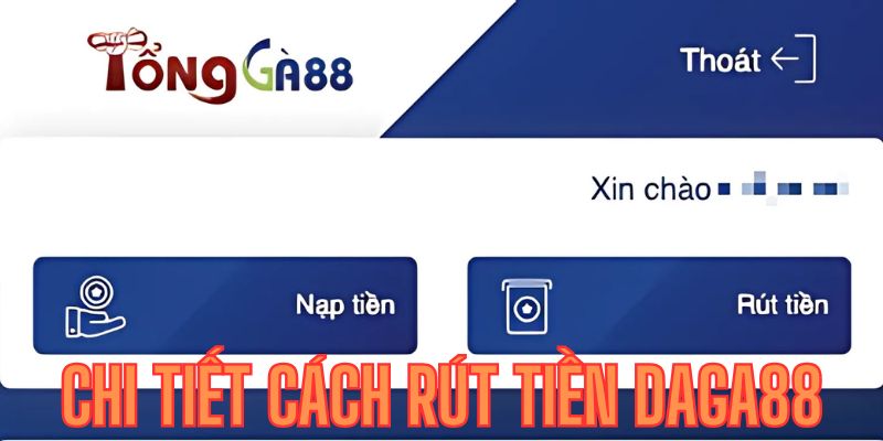 cách rút tiền đá gà 88