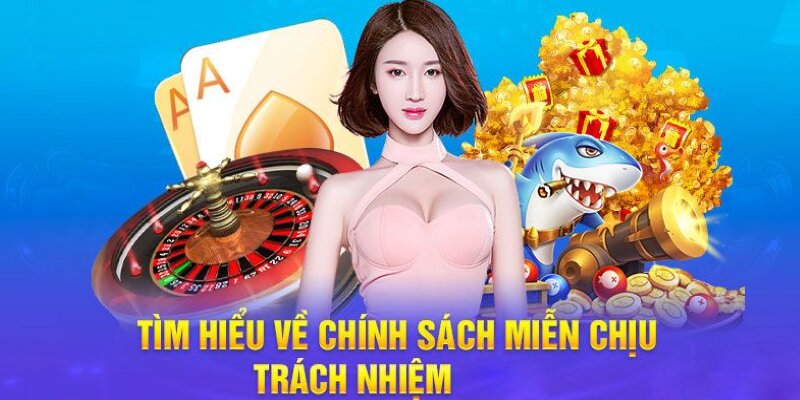 chính sách miễn trừ trách nhiệm