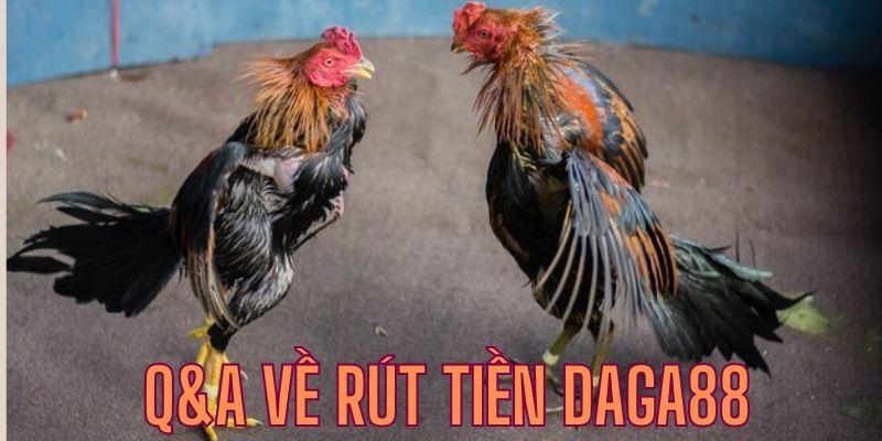 thao tác rút tiền daga88